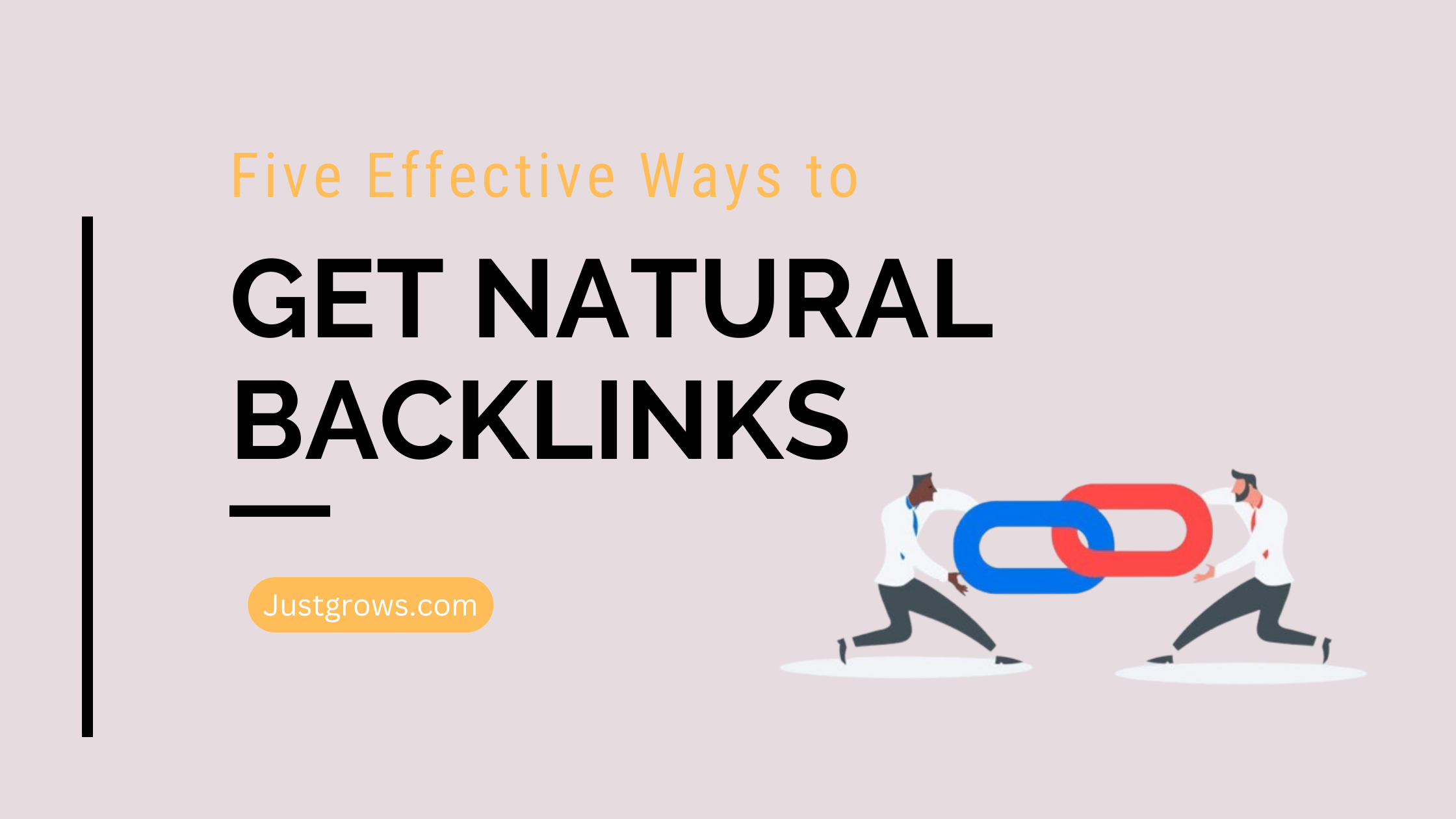 Read more about the article Five Effective Ways to Get Natural Backlinks